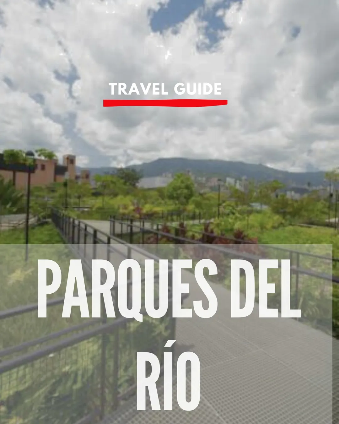 Parques del Río Medellín